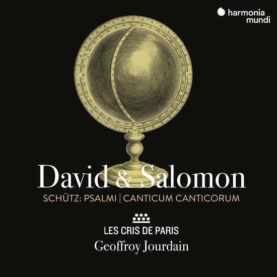 Les Cris de Paris, Geoffroy Jourdain - Heinrich Schütz: David & Salomon - Psalmi | Canticum Canticorum (CD)