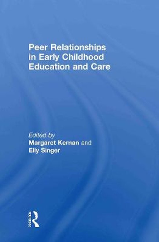 Peer Relationships in Early Childhood Education and Care
