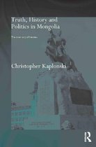 Truth, History and Politics in Mongolia: Memory of Heroes