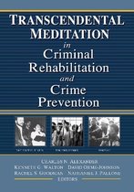 Transcendental Meditation (R) in Criminal Rehabilitation and Crime Prevention