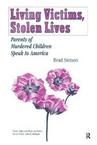 Death, Value and Meaning Series- Living Victims, Stolen Lives
