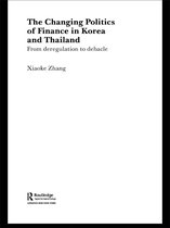 RIPE Series in Global Political Economy - The Changing Politics of Finance in Korea and Thailand