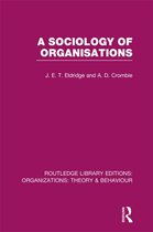 A Sociology of Organisations (Rle