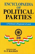 Encyclopaedia Of Political Parties India-Pakistan-Bangladesh, National - Regional - Local (Home Rule Movement All India Moderate Conference All India Khilafat Conference)