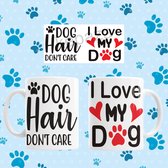 Mok Dog hair don’t care  (I Love my dog/s)