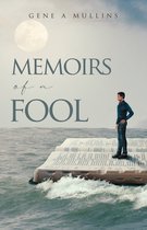 Memoirs of A Fool