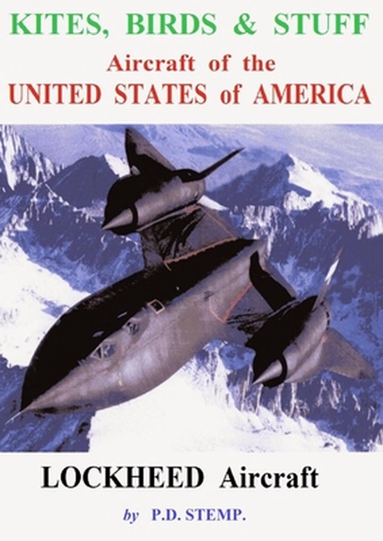 Kites, Birds and Suff - Aircraft of the UNITED STATES of AMERICA - LOCKHEED Aircraft