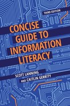 Boek cover Concise Guide to Information Literacy, 3rd Edition van Scott Lanning