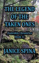 Gateskin Chronicles-The Legend of the Taken Ones