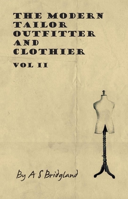 The Modern Tailor Outfitter And Clothier - Vol II - cover