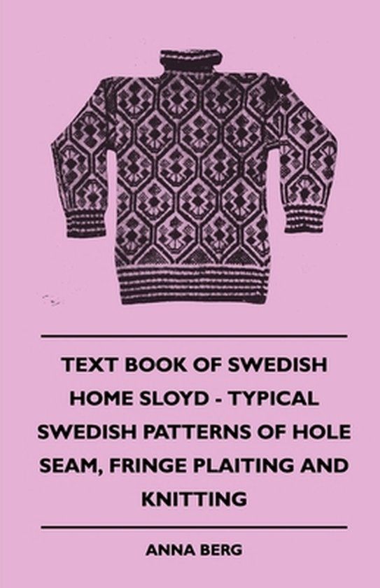 Text Book Of Swedish Home Sloyd - Typical Swedish Patterns O ... - cover