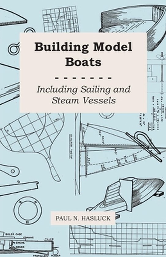 Building Model Boats - Including Sailing and Steam Vessels - cover