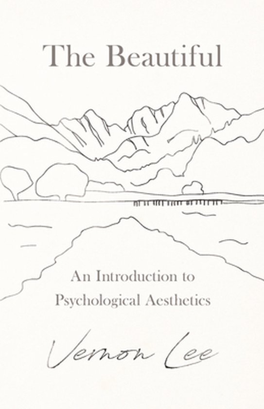 The Beautiful - An Introduction to Psychological Aesthetics - cover