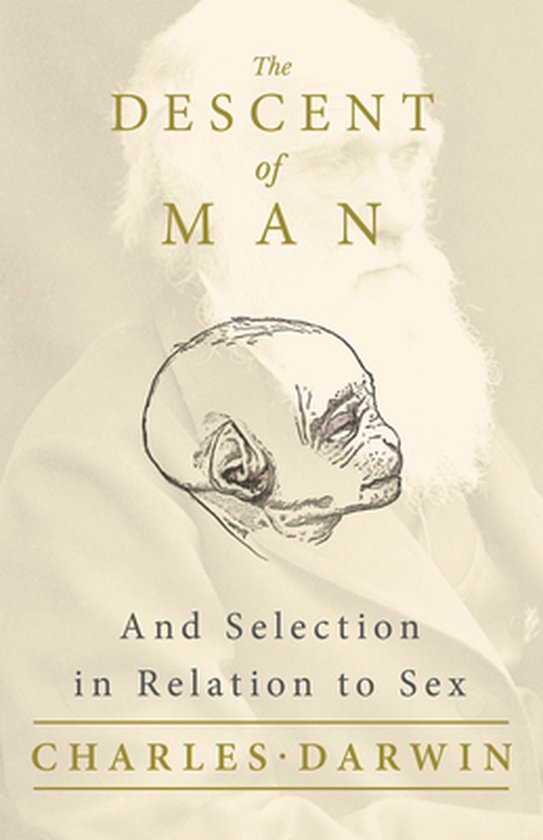 The Descent of Man - And Selection in Relation to Sex - cover