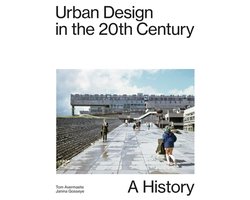 Urban Design In The 20th Century - A History
