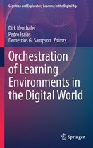 Cognition and Exploratory Learning in the Digital Age- Orchestration of Learning Environments in the Digital World