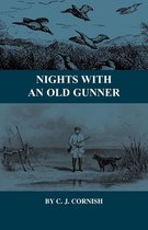 Nights With An Old Gunner (History Of Wildfowling Series)