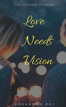Love Needs Vision