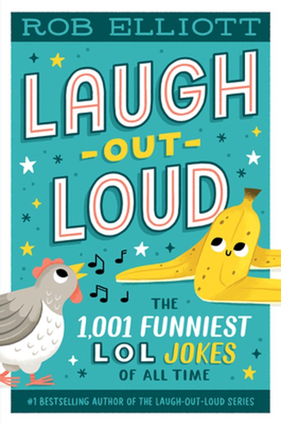 Laugh Out Loud The 1001 Funniest Lol Jokes Of All Time Rob Elliott 9780063255630 6052