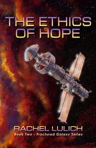 Fractured Galaxy 2 - The Ethics of Hope