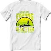 A Bad Day Fishing - Vissen T-Shirt | Groen | Grappig Verjaardag Vis Hobby Cadeau Shirt | Dames - Heren - Unisex | Tshirt Hengelsport Kleding Kado - Wit - L