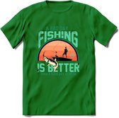 A Bad Day Fishing - Vissen T-Shirt | Aqua | Grappig Verjaardag Vis Hobby Cadeau Shirt | Dames - Heren - Unisex | Tshirt Hengelsport Kleding Kado - Donker Groen - XXL