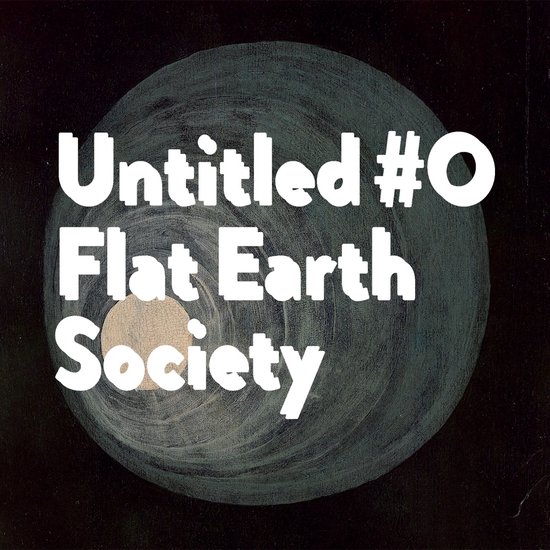 Flat Earth Society - Untitled#0 (CD)