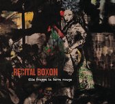 Récital Boxon - Elle Frappe La Terre Rouge (CD)