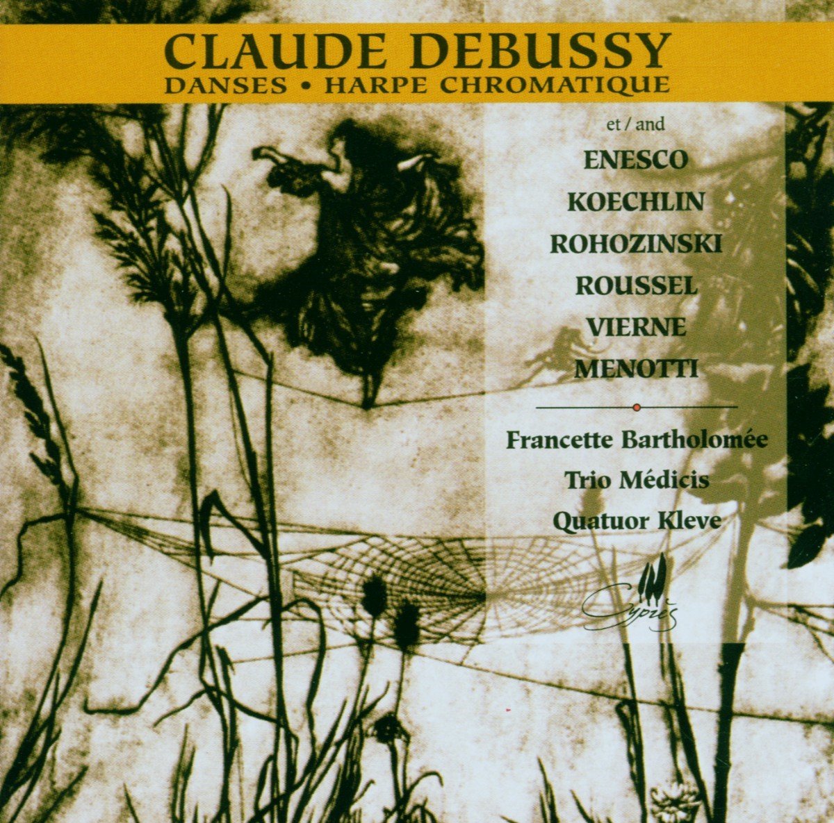 Francette Bartholomée, Trio Médicis, Quatuor Kleve - Debussy: Danses · Harpe Chromatique (CD)