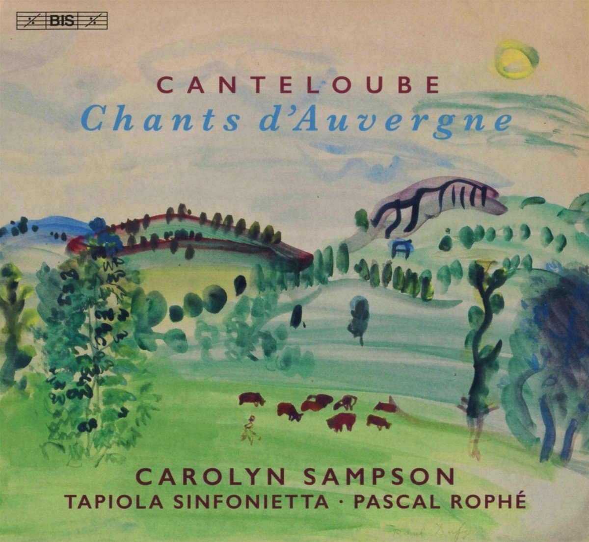 Carolyn Sampson, Tapiola Sinfonietta, Pascal Rophé - Chants D'Auvergne (SACD)