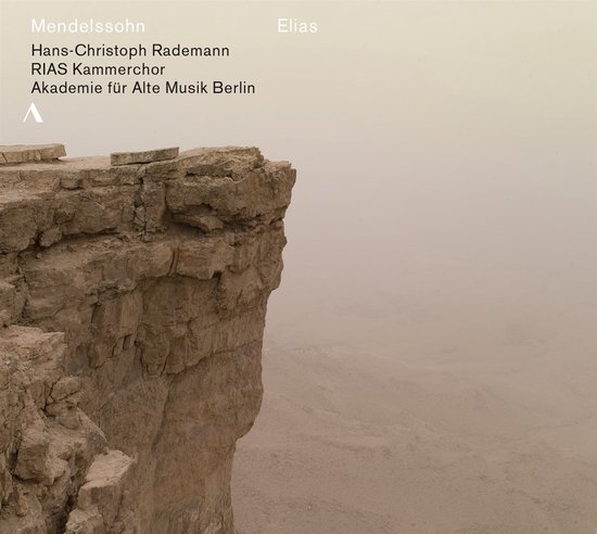 Akademie Für Alte Musik Berlin, RIAS Kammerchor, Hans-Christoph Rademann - Mendelssohn: Elias (2 CD)