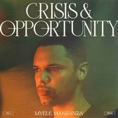 Myele Manzanza - Crisis & Opportunity Vol. 2 (LP)