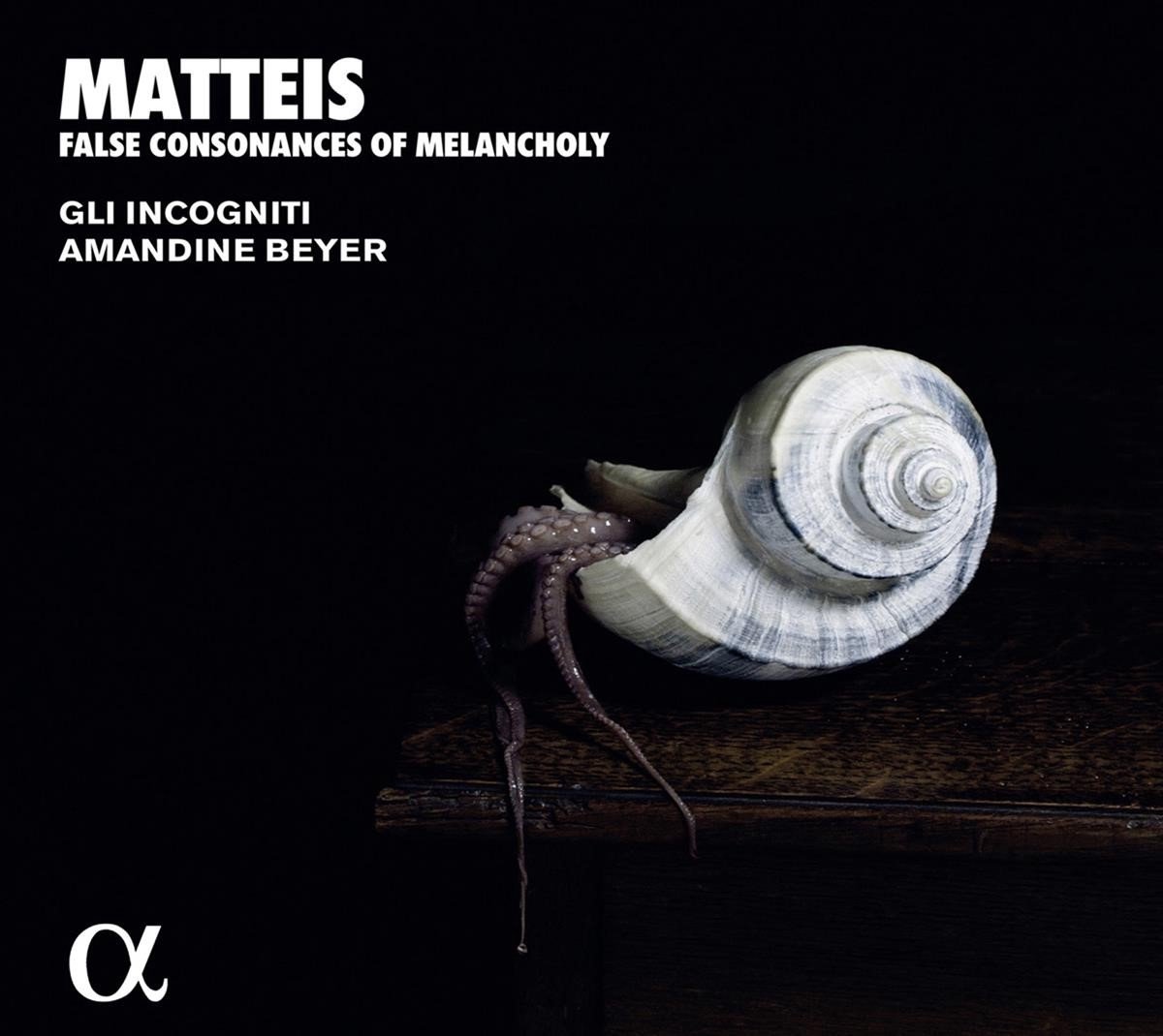 Gli Incogniti, Amandine Beyer - Matteis: False Consonances Of Melancholy (CD)