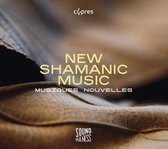 Musiques Nouvelles - New Shamanic Music (Soundfulness, Vol. 2) (CD)
