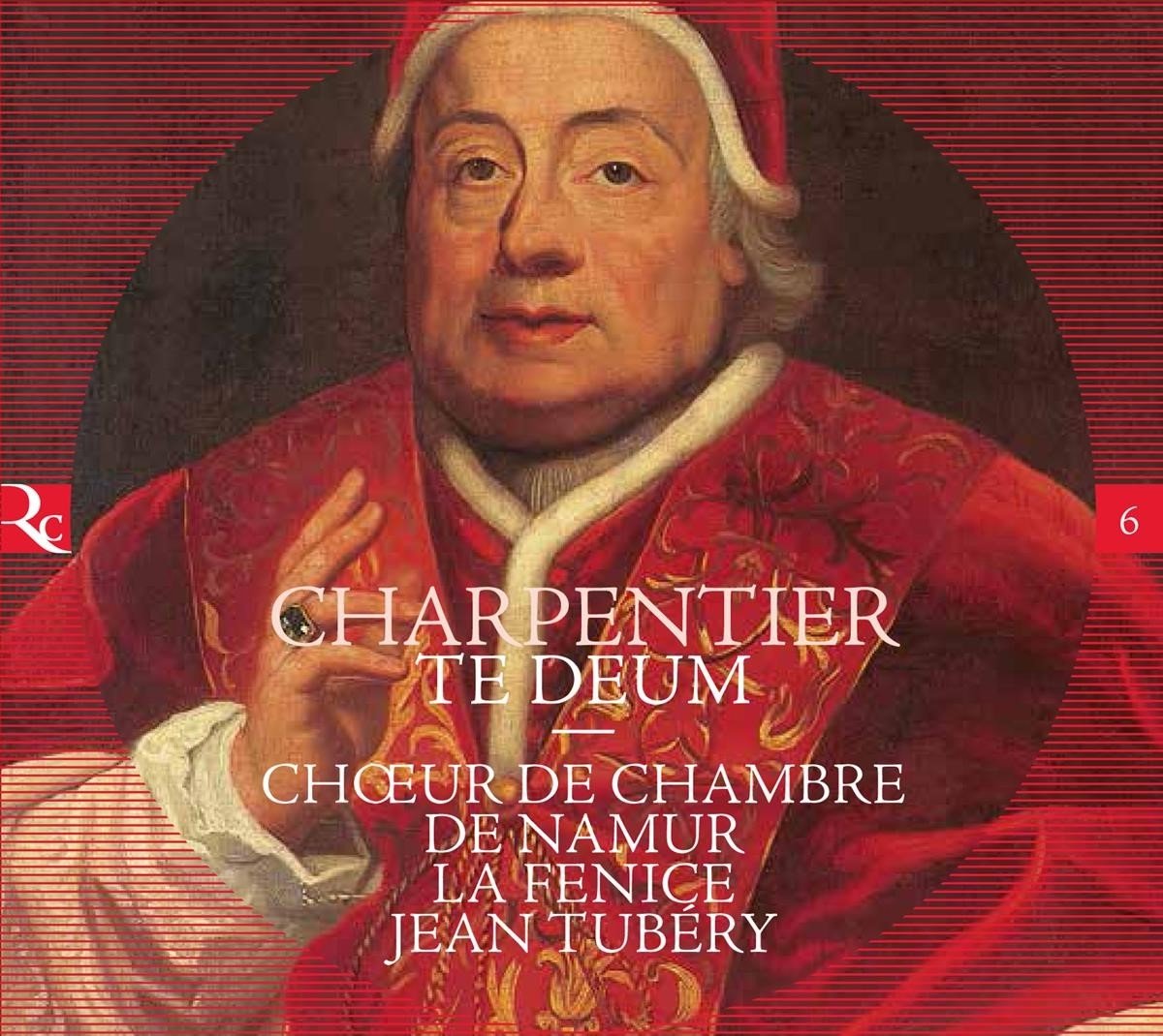 Choeur de Chambre de Namur, Ensemble La Fenice, Jean Tubéry - Charpentier: Te Deum (CD)