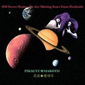 Pikacyu Makoto - Om Sweet Home: We Are (CD)