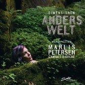 Marlis Petersen & Camillo Radicke - Dimensionen: Anders Welt (CD)