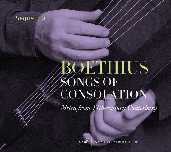 Sequentia & Benjamin Bagby - Boëthius: Songs Of Consolation, Metra From 11th-Century Canterbury (CD)