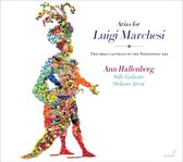 Ann Hallenberg, Stile Galante & Stefano Aresi - Arias For Luigi Marchesi (CD)
