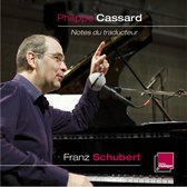 Philippe Cassard - Notes Du Traducteur Volume 1 (CD)