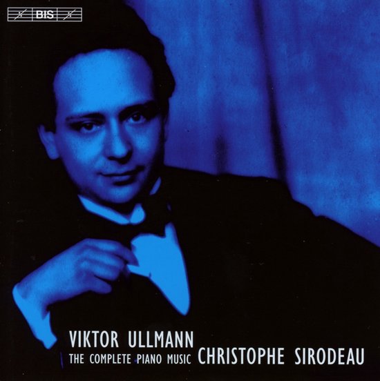 Christophe Sirodeau - Ullmann: The Complete Piano Music (2 CD)