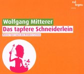 Wiener Taschenoper - Mitterer: Das Tapfere Schneiderlein (CD)