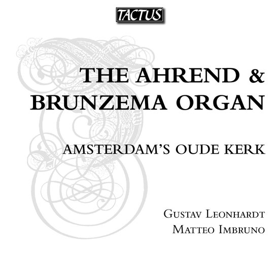 Gustav Leonhardt & Matteo Imbruno - The Ahrend & Brunzema Organ (CD)
