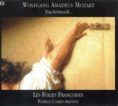 Les Folies Françoises, Patrick Cohën-Akenine - Mozart: Nachtmusik… (CD)