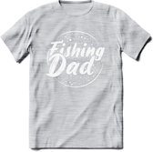 Fishing Dad - Vissen T-Shirt | Grappig Verjaardag Vis Hobby Cadeau Shirt | Dames - Heren - Unisex | Tshirt Hengelsport Kleding Kado - Licht Grijs - Gemaleerd - S