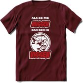 Als Ze Me Missen Dan Ben Ik Vissen T-Shirt | Rood | Grappig Verjaardag Vis Hobby Cadeau Shirt | Dames - Heren - Unisex | Tshirt Hengelsport Kleding Kado - Burgundy - XL