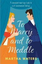 Regency Vows- To Marry and to Meddle