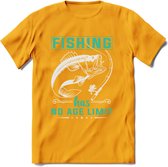 Fishing Has No Age Limit - Vissen T-Shirt | Aqua | Grappig Verjaardag Vis Hobby Cadeau Shirt | Dames - Heren - Unisex | Tshirt Hengelsport Kleding Kado - Geel - XL