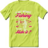 A Day Without Fishing - Vissen T-Shirt | Roze | Grappig Verjaardag Vis Hobby Cadeau Shirt | Dames - Heren - Unisex | Tshirt Hengelsport Kleding Kado - Groen - S