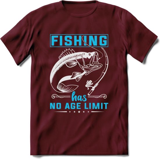 Fishing Has No Age Limit - Vissen T-Shirt | Blauw | Grappig Verjaardag Vis Hobby Cadeau Shirt | Dames - Heren - Unisex | Tshirt Hengelsport Kleding Kado - Burgundy - S